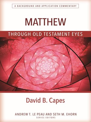 cover image of Matthew Through Old Testament Eyes